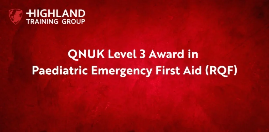 QNUK Level 3 Award in Paediatric Emergency First Aid (RQF)
